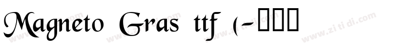 Magneto Gras ttf (字体转换